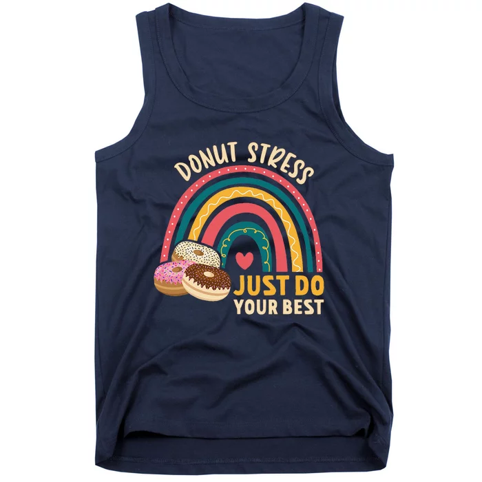 Donut Stress Just Do Your Best Rock The Test Day Teacher Tank Top