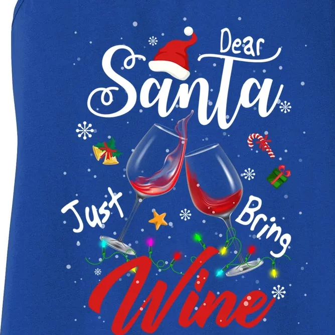 Dear Santa Just Bring Wine To Celebrate Cute Christmas Gift Women's Racerback Tank