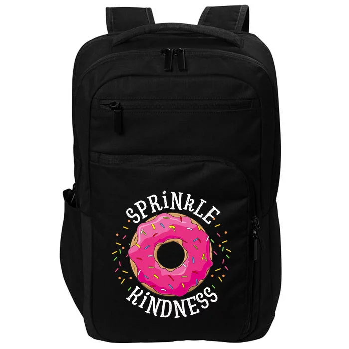 Donut Sprinnkle Kindness Funny Doughnut Love Funny Gift Impact Tech Backpack