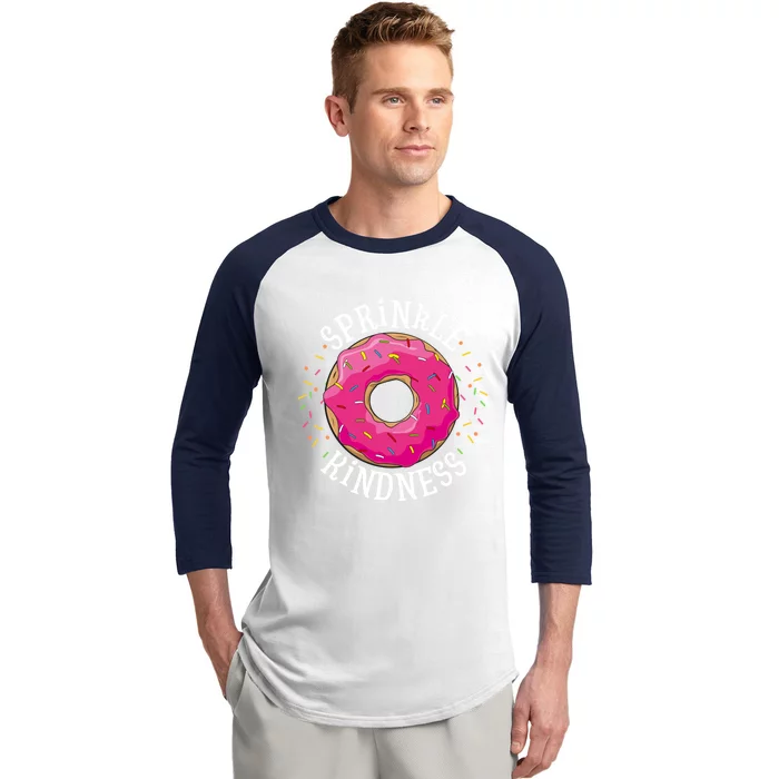 Donut Sprinnkle Kindness Funny Doughnut Love Funny Gift Baseball Sleeve Shirt