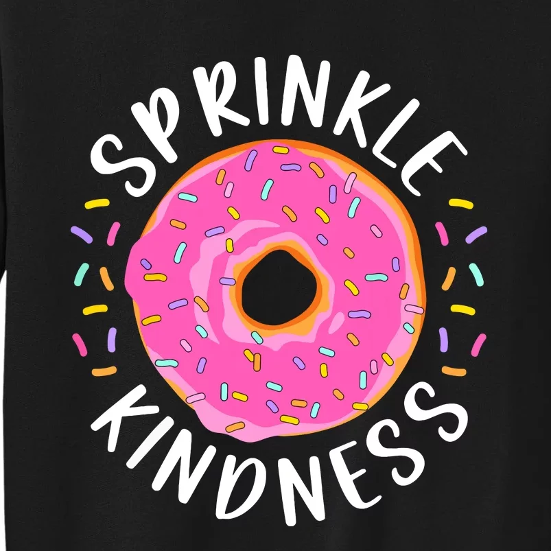 Donut Sprinkle Kindness Funny Girl Women Doughnut Lover Sweatshirt