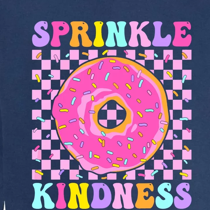 Donut Sprinkle Kindness Funny Girl Women Doughnut Lover Garment-Dyed Sweatshirt