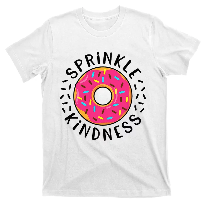 Donut Sprinkle Kindness Girl Women Doughnut Lover T-Shirt