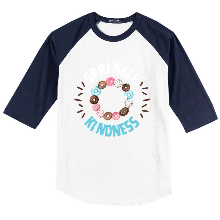 Donut Sprinkle Kindness Funny Doughnut Lover Great Gift Baseball Sleeve Shirt