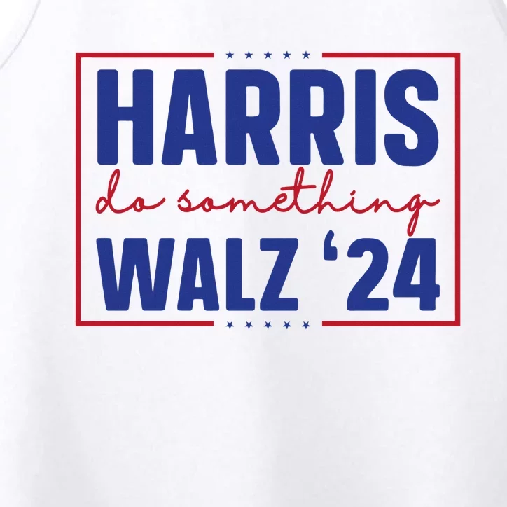 Do Something Kamala Harris Walz 2024 Performance Tank