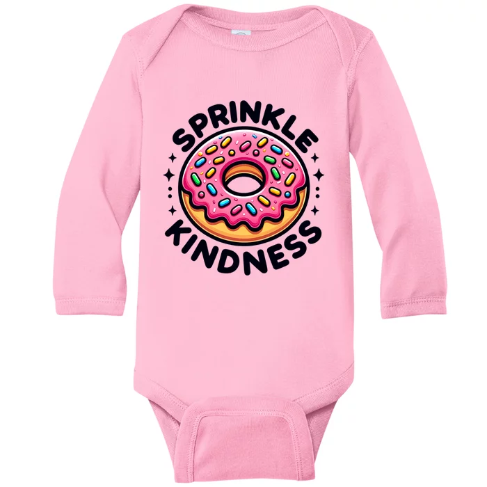 Donut Sprinkle Kindness Dessert Doughnut Funny Gift Baby Long Sleeve Bodysuit