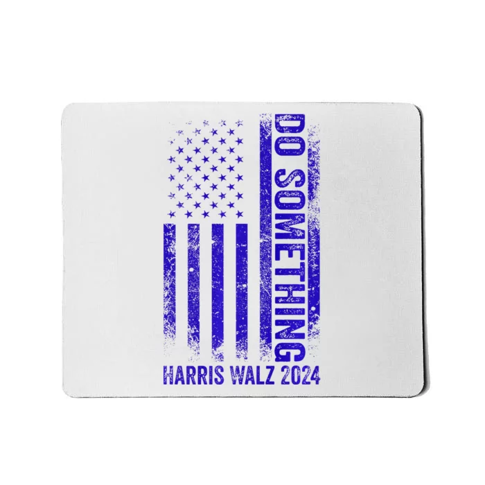 Do Something Kamala Harris Waltz 2024 Blue Usa Flag Premium Mousepad