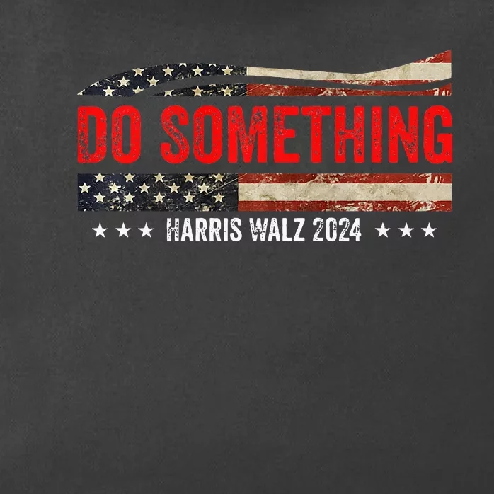 Do Something Kamala Harris Waltz 2024 Political Premium Zip Tote Bag