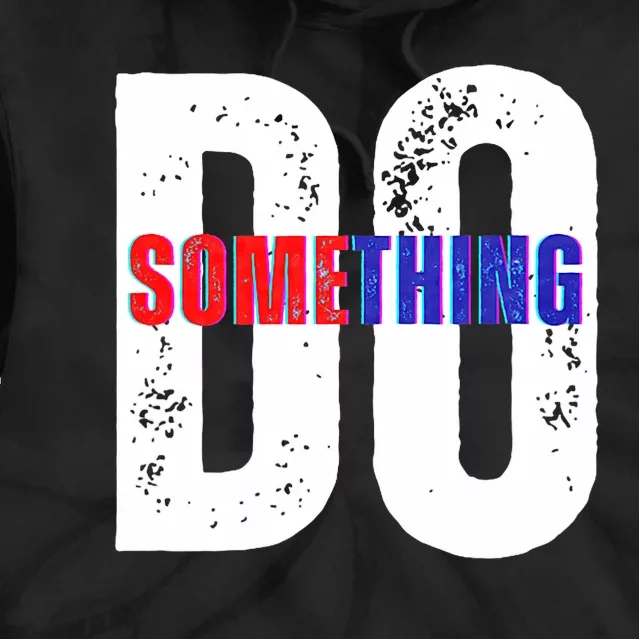 Do Something Kama 2024 Tie Dye Hoodie