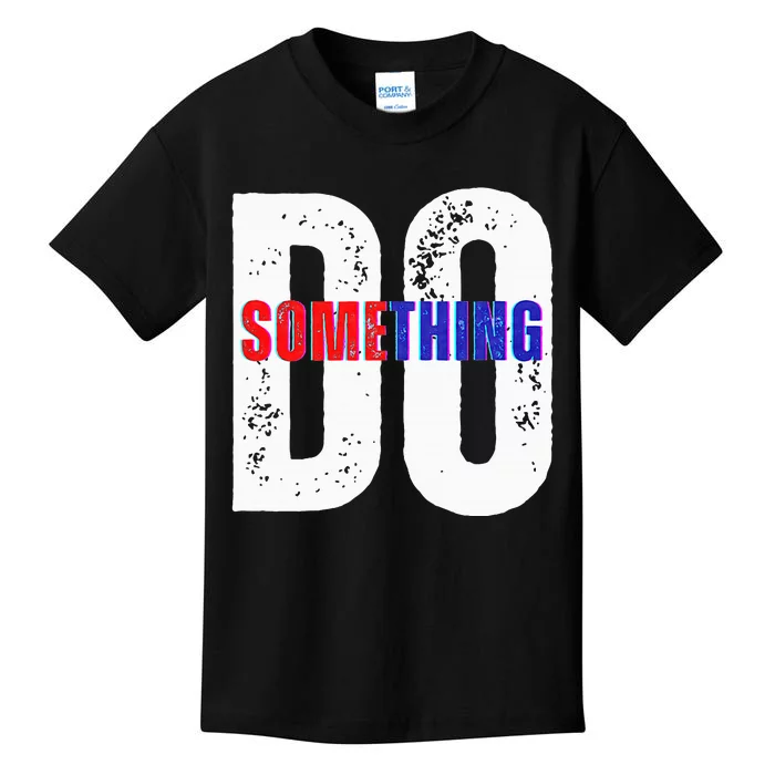 Do Something Kama 2024 Kids T-Shirt