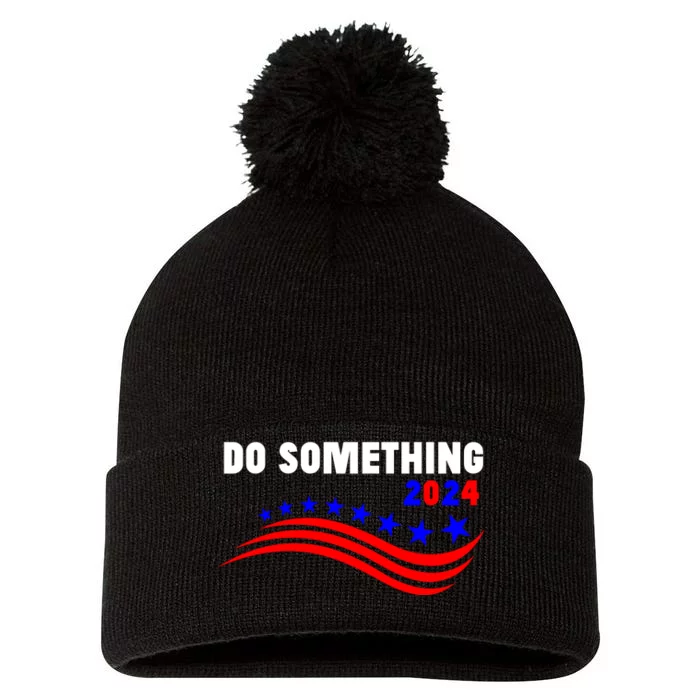 Do Something Kamala Harris Walz 2024 President Campaign Pom Pom 12in Knit Beanie