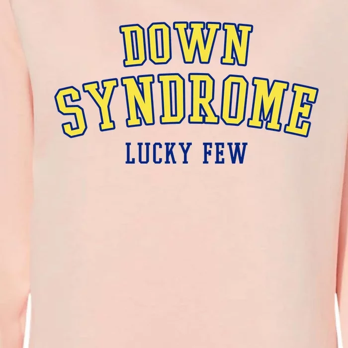 Down Syndrome Lucky Few Womens California Wash Sweatshirt