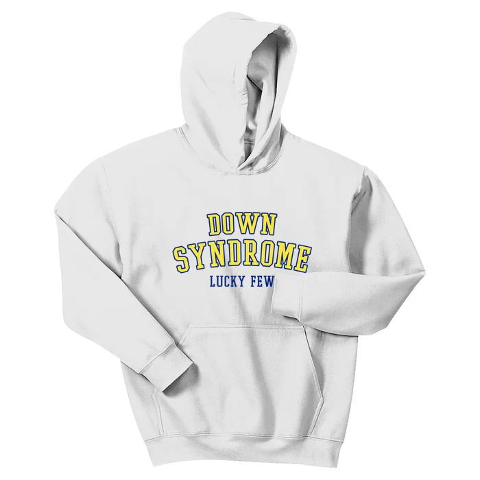 Down Syndrome Lucky Few Kids Hoodie