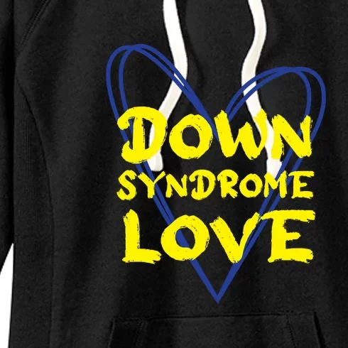 Down Syndrome Love For Down Syndrome Awareness Gift Women's Fleece Hoodie