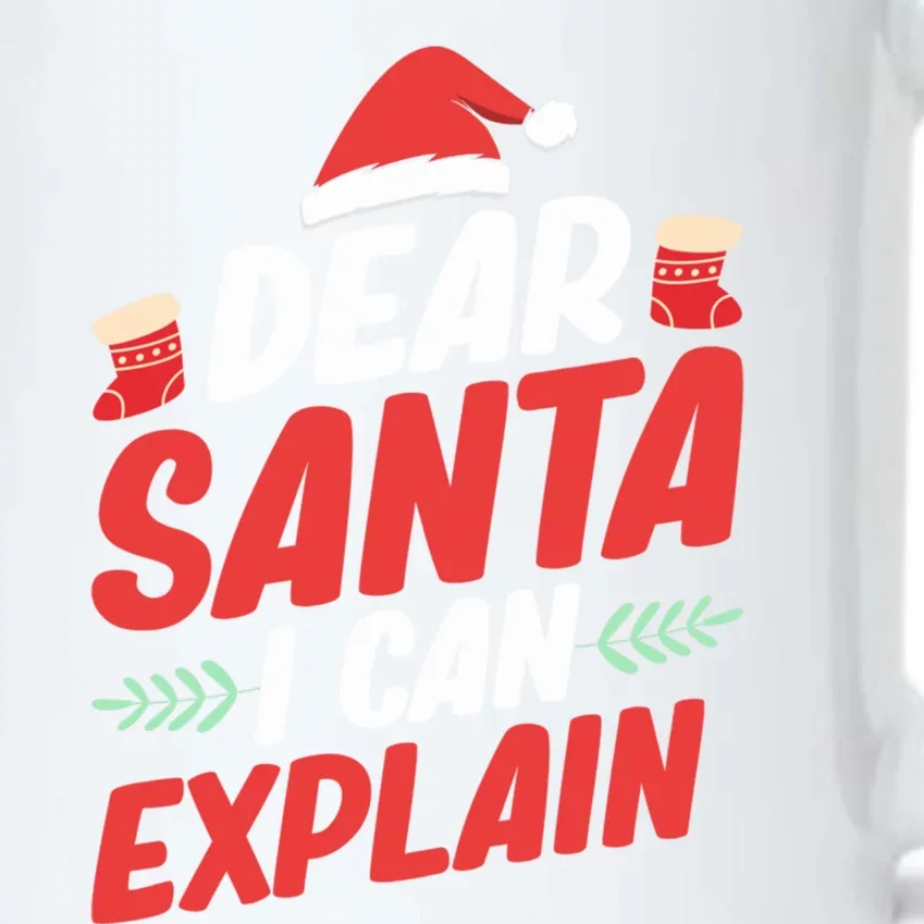 Dear Santa Let Me Explain Christmas Dear Santa I Can Explain Gift Black Color Changing Mug