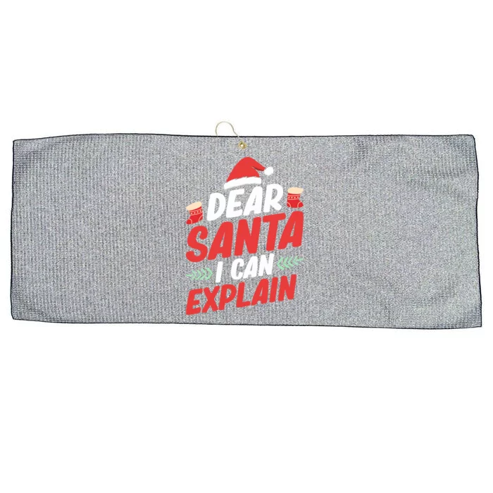 Dear Santa Let Me Explain Christmas Dear Santa I Can Explain Gift Large Microfiber Waffle Golf Towel