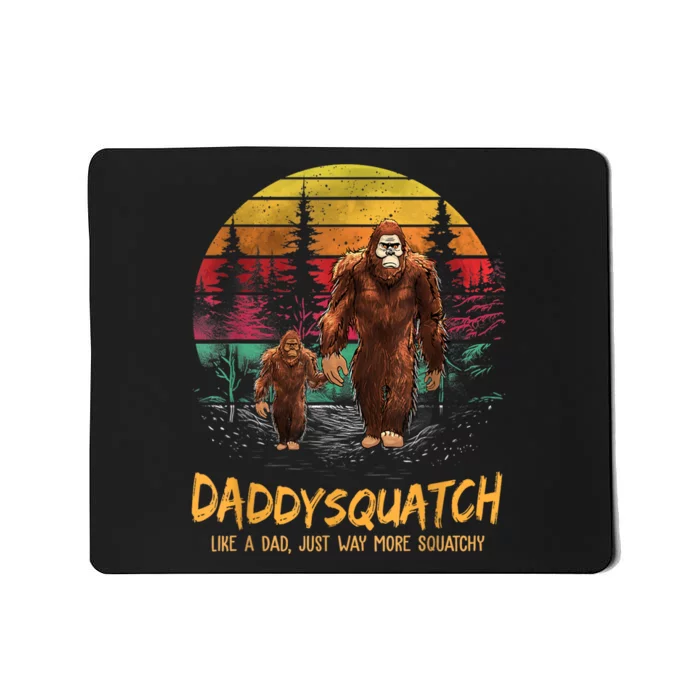 Daddy Squatch Like A Dad Way More Squatchy Retro Fathers Day Mousepad