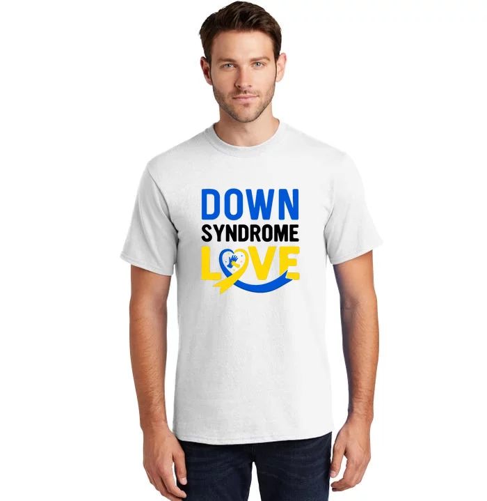 Down Syndrome Love, Down Syndrome Awareness Gift Tall T-Shirt