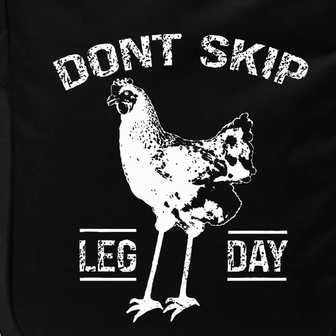 Dont Skip Leg Day Chicken Gym Workout Fitness Impact Tech Backpack