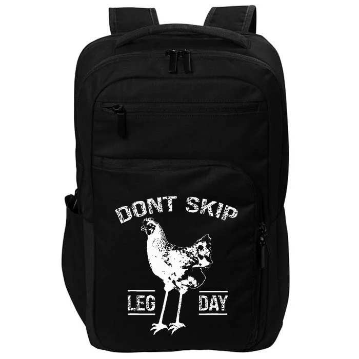 Dont Skip Leg Day Chicken Gym Workout Fitness Impact Tech Backpack