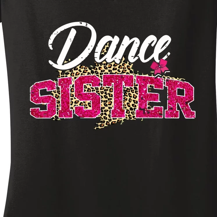 Dance Sister Leopard Funny Dancing Sister Mothers Day Women's V-Neck T-Shirt