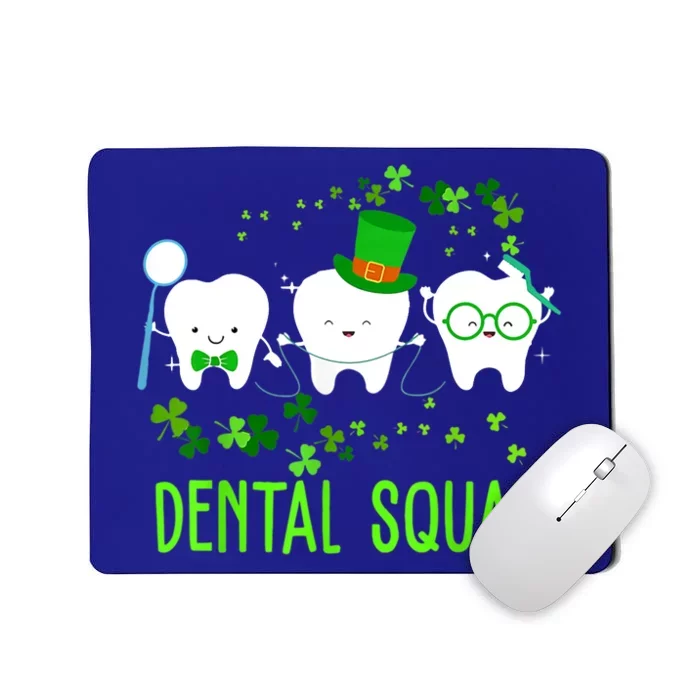 Dental Squad Lucky Shamrock Dental Hygienist St Patrick Day Gift Mousepad