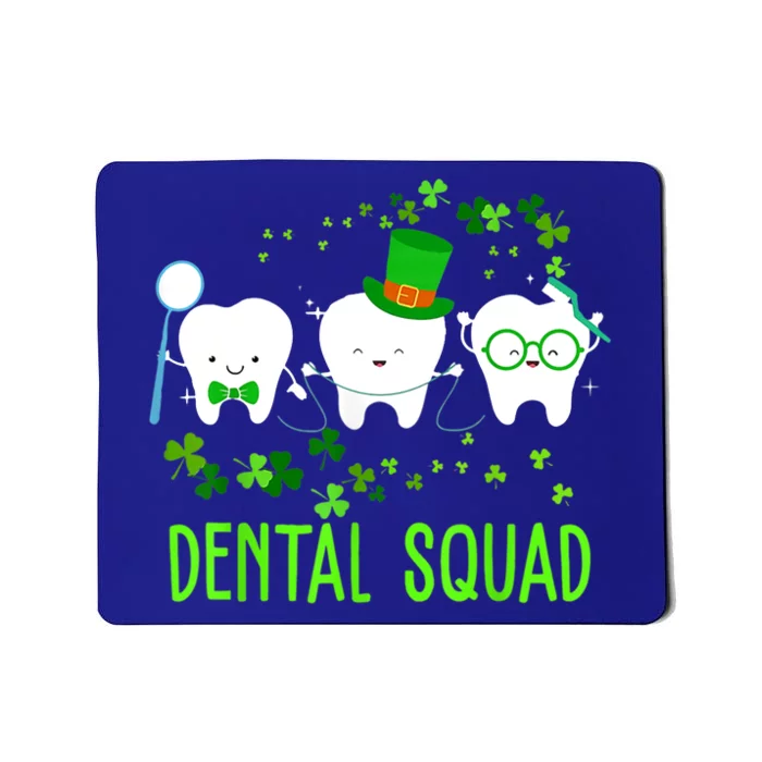 Dental Squad Lucky Shamrock Dental Hygienist St Patrick Day Gift Mousepad