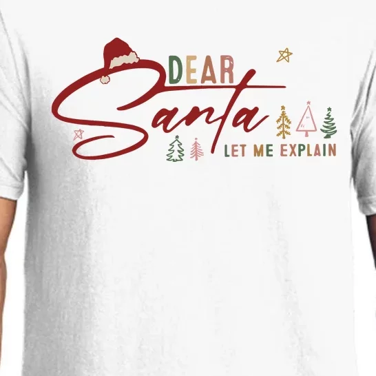 Dear Santa Let Me Explain Santa Funny Christmas Pajama Set