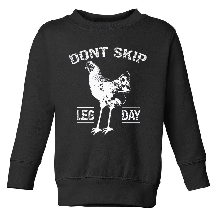 Dont Skip Leg Day Toddler Sweatshirt