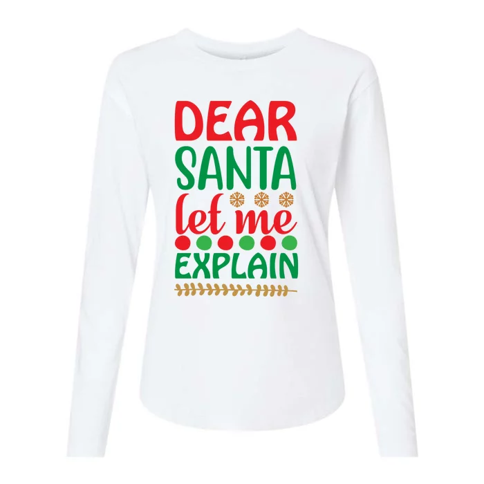 Dear Santa Let Me Explain Womens Cotton Relaxed Long Sleeve T-Shirt