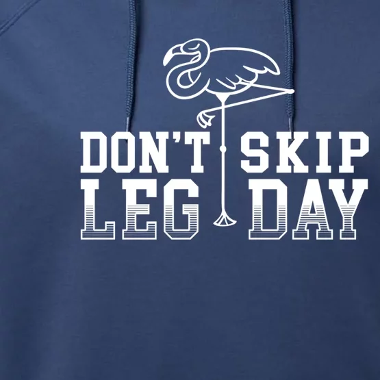 Don't Skip Leg Day Pink Flamingo Bird Fitness Workout Gift Performance Fleece Hoodie