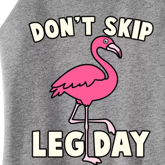 Don't Skip Leg Day Pink Flamingo Workout Gym Fitness Funny Cool Gift Women’s Perfect Tri Rocker Tank