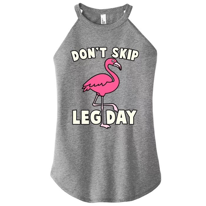 Don't Skip Leg Day Pink Flamingo Workout Gym Fitness Funny Cool Gift Women’s Perfect Tri Rocker Tank