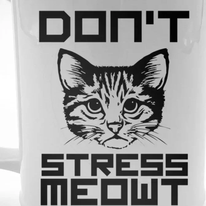 Dont Stress Meowt Cat Gift Front & Back Beer Stein