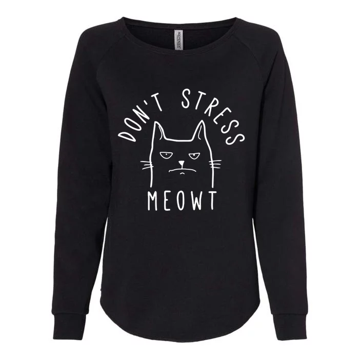 Don't Stress Meowt Funny Kitty Cat Lovers Gift Womens California Wash Sweatshirt