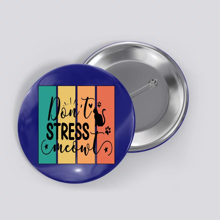 Dont Stress Meowt Cool Fun Sunset Colors Cat Pun Gift Button