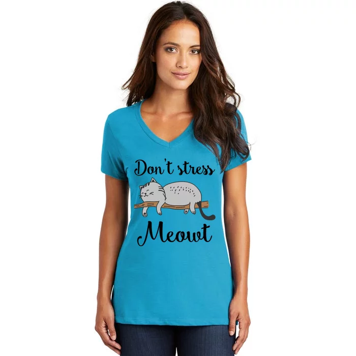 Don't Stress Meowt Funny Saying For Cat Lovers Cool Gift Women's V-Neck T-Shirt