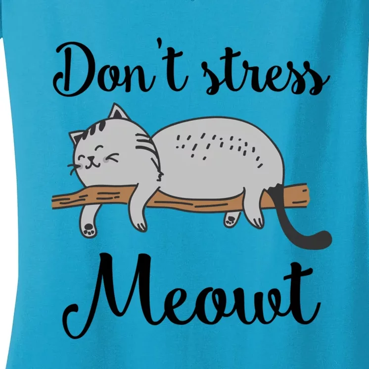 Don't Stress Meowt Funny Saying For Cat Lovers Cool Gift Women's V-Neck T-Shirt