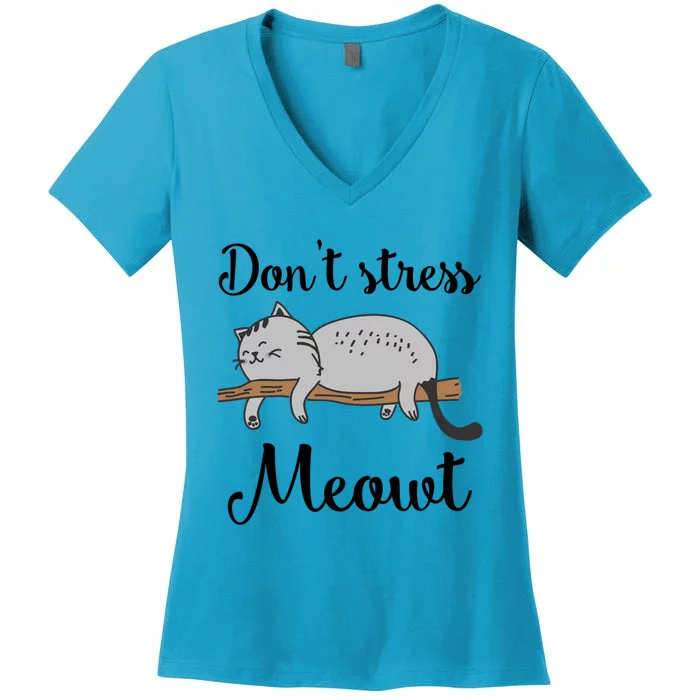 Don't Stress Meowt Funny Saying For Cat Lovers Cool Gift Women's V-Neck T-Shirt