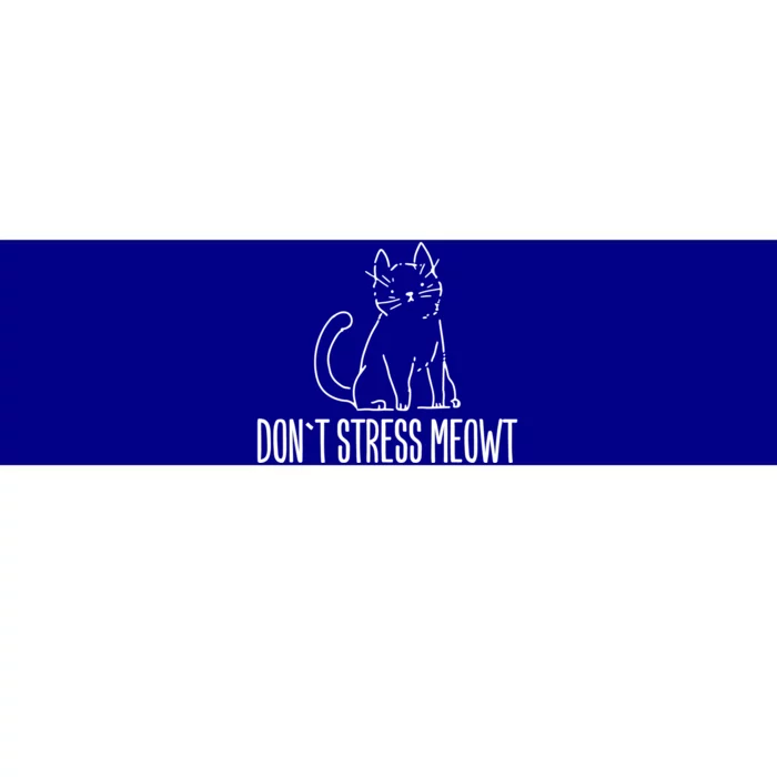 Dont Stress Meowt Funny Cat Lover Gift Bumper Sticker