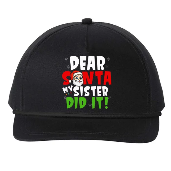 Dear Santa My Sister Did It Funny Brother Sibling Pajama Snapback Five-Panel Rope Hat