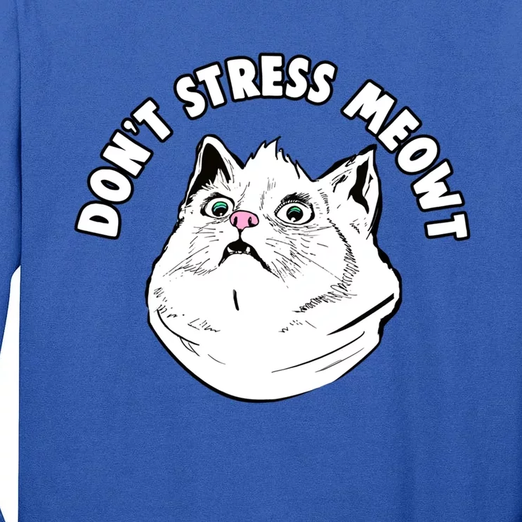 Don't Stress Meowt Funny Stressed Out Kitty Cat Pun Meaningful Gift Tall Long Sleeve T-Shirt