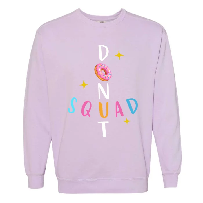 Donut Squad Matching Donut Party Pink Doughnut Sprinkles Great Gift Garment-Dyed Sweatshirt