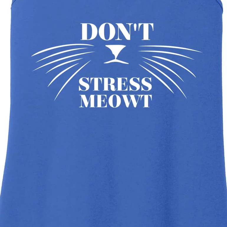 Dont Stress Meowt Funny Cat Lovers Meaningful Gift Ladies Essential Tank