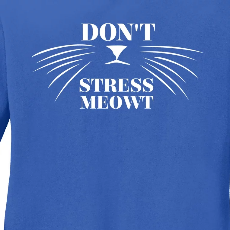 Dont Stress Meowt Funny Cat Lovers Meaningful Gift Ladies Long Sleeve Shirt