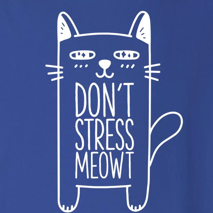 Don't Stress Meowt Gift For Cat Owners Cat Themed Cute Gift Toddler Long Sleeve Shirt