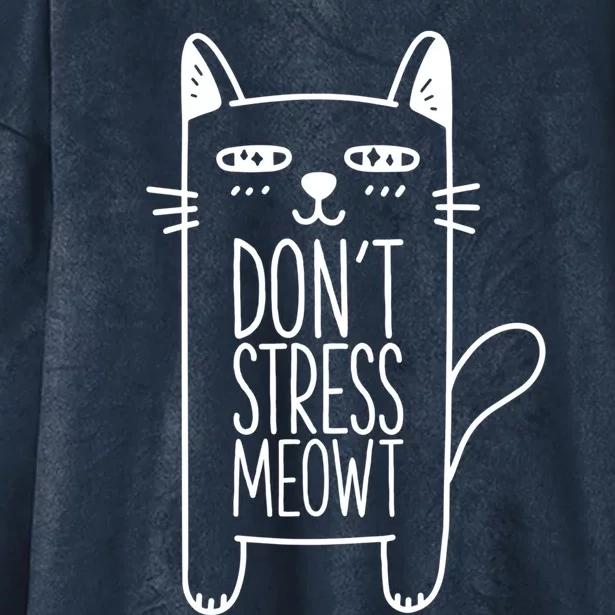 Don't Stress Meowt Gift For Cat Owners Cat Themed Cute Gift Hooded Wearable Blanket