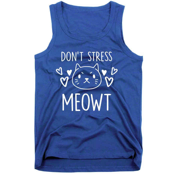 Dont Stress Meowt Funny Cat Mom Pun Sarcastic Kitten Lover Gift Tank Top