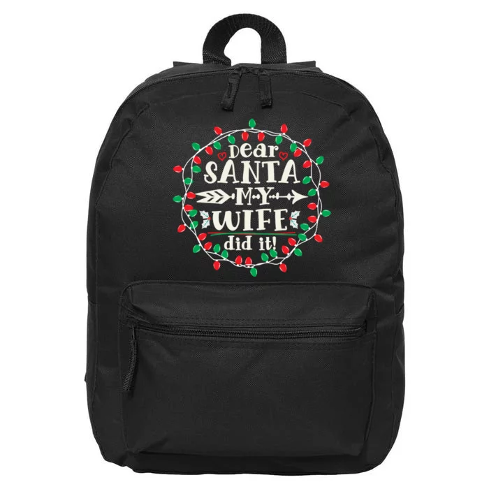 Dear Santa My Wife Did It Christmas Funny Xmas Pajama Matching Group 16 in Basic Backpack