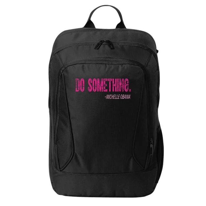 Do Something Michelle Obama City Backpack